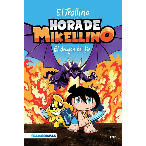Hora de Mikellino 2. El Dragón del Fin / Mikellino's Time 2. the Dragon of the End - Paperback