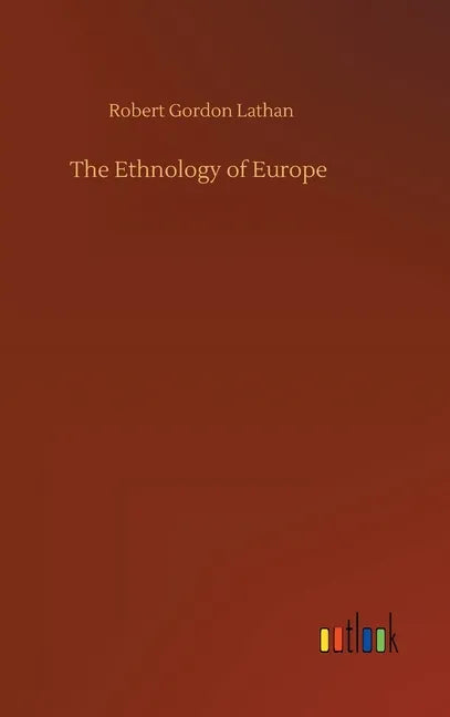 The Ethnology of Europe - Hardcover
