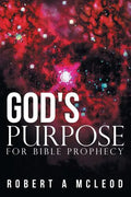 God's Purpose for Bible Prophecy - Paperback