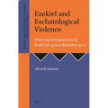 Ezekiel and Eschatological Violence - Paperback