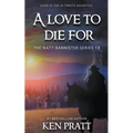 A Love to Die For: A Christian Western Novel - Paperback