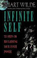 Infinite Self: 33 Steps to Reclaiming Your Inner Power - Paperback