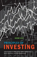 Principles of Investing: A Complete Introduction to Stock Ownership, Basic Valuation, and Risk Assessment - Paperback