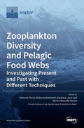 Zooplankton Diversity and Pelagic Food Webs: Investigating Present and Past with Different Techniques - Hardcover