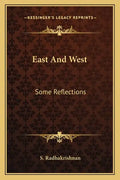 East and West: Some Reflections - Paperback