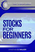 Stock Market Investing For Beginners: How To Earn Passive Income (Stocks For Beginners - Day Trading Strategies) - Paperback