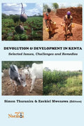 Devolution and Development in Kenya: Selected Issues, Challenges and Remedies - Paperback