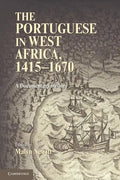 The Portuguese in West Africa, 1415-1670: A Documentary History - Paperback