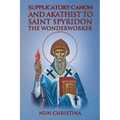 Supplicatory Canon and Akathist to Saint Spyridon the Wonderworker - Paperback