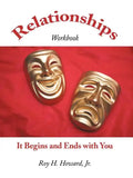 Relationships-It Begins and Ends with You: Relationships Workbook - Paperback