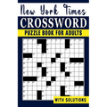 New York times Crossword puzzle Book For Adults: Engage Your Intellect and Stay Entertained with a Series of Mind-Bending Puzzles - Paperback