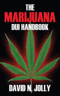 The Marijuana DUI Handbook - Paperback