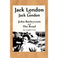 Jack London on Jack London: John Barleycorn and the Road - Paperback