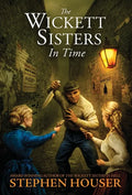 The Wickett Sisters in Time - Hardcover