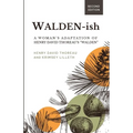 Walden-ish: A Woman's Adaptation of Henry David Thoreau's "Walden" - Paperback