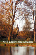Still Glides the Stream - Paperback