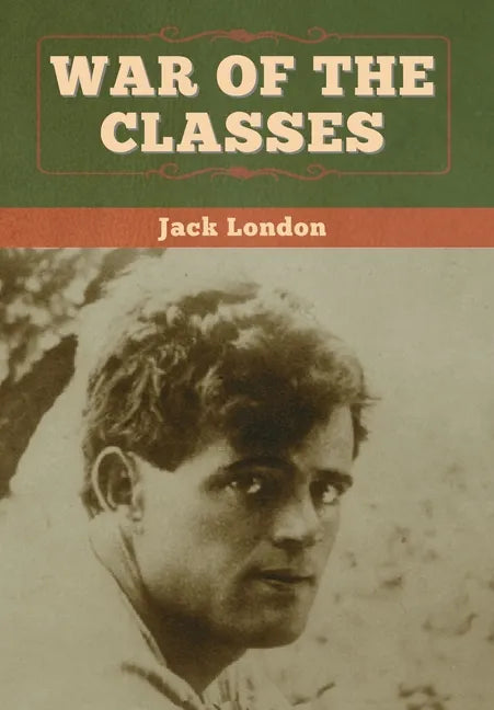 War of the Classes - Hardcover
