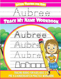 Aubree Letter Tracing for Kids Trace my Name Workbook: Tracing Books for Kids ages 3 - 5 Pre-K & Kindergarten Practice Workbook - Paperback