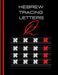 hebrew tracing letters: hebrew tracing letters: Hebrew Alphabet Letter Tracing Aleph Bet Handwriting Practice Workbook for kids 100 page size: - Paperback