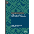 AI Changing the Arc of Educational Leadership - Hardcover