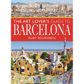 The Art Lover's Guide to Barcelona - Paperback