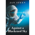 Against a Blackened Sky - Paperback