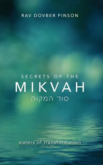 Secrets of the Mikvah: Waters of Transformation - Hardcover