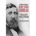 The Political Thought of Henry David Thoreau: Privatism and the Practice of Philosophy - Hardcover
