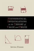 Mathematical Investigations in the Theory of Value and Prices - Paperback