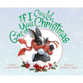 If I Could Give You Christmas - Hardcover