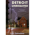 Detroit Unrequited - Paperback