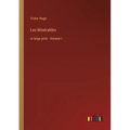 Les Misérables: in large print - Volume I - Paperback