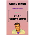 Chris Dixon Book: Life Story - Paperback