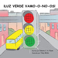 ¡Luz Verde Vamo-O-No-Os! - Paperback