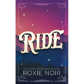 Ride: A Cowboy Romance - Paperback
