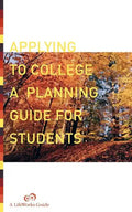Applying to College: A Planning Guide for Students - Paperback