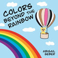 Colors Beyond the Rainbow - Paperback