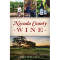 Nevada County Wine - Paperback