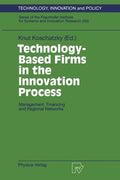 Technology-Based Firms in the Innovation Process: Management, Financing and Regional Networks - Paperback