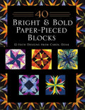 40 Bright & Bold Paper-Pieced Blocks - Paperback
