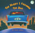 The Night I Followed the Dog - Paperback