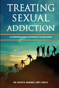 Treating Sexual Addiction: A Compassionate Approach to Recovery - Paperback