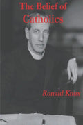 The Belief of Catholics - Paperback