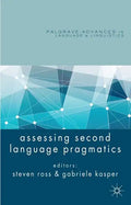 Assessing Second Language Pragmatics - Hardcover