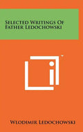 Selected Writings Of Father Ledochowski - Hardcover
