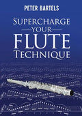 Supercharge Your Flute Technique - Paperback