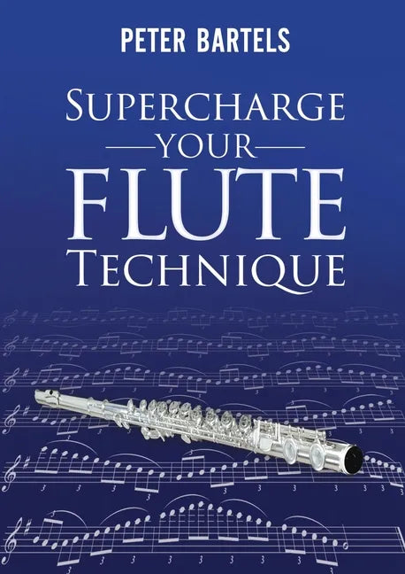 Supercharge Your Flute Technique - Paperback