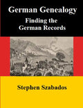 German Genealogy: Finding the German Records - Paperback