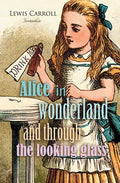Alice in Wonderland and Through the Looking Glass - Paperback