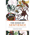 The Edge of Sentience: Risk and Precaution in Humans, Other Animals, and AI - Hardcover